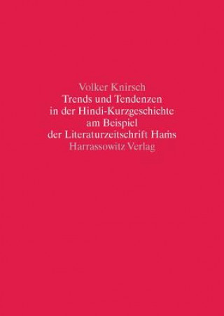 Trends und Tendenzen in der Hindi-Kurzgeschichte am Beispiel der Literaturzeitschrift Hams