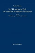 Die Nikomachische Ethik des Aristoteles in arabischer Übersetzung