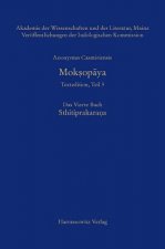 Anonymus Casmiriensis Moksopaya. Historisch-kritische Gesamtausgabe Das Vierte Buch: Sthitiprakarana