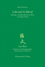 Leib und (A-)Moral