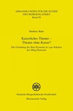 Kaiserliches Theater - Theater ohne Kaiser?