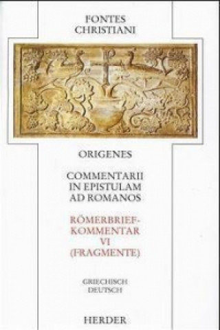 Commentarii in epistulam ad Romanos 6 - Römerbriefkommentar 6