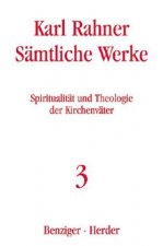 Sämtliche Werke 3. Spiritualität und Theologie der Kirchenväter