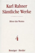 Sämtliche Werke 4. Hörer des Wortes