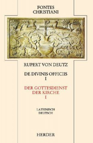 Liber de divinis officiis 1 / Der Gottesdienst der Kirche 1
