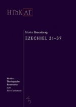 Ezechiel 21 - 37