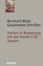 Gesammelte Schriften II/3.Der philosophische Glaube bei Karl Jaspers und die Möglichkeit seiner Deutung durch die thomistische Philosophie