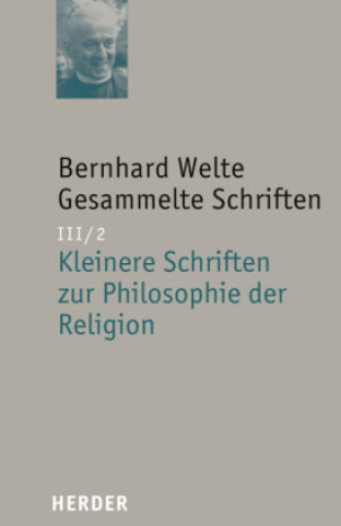 Gesammelte Schriften III/2. Kleinere Schriften zur Philosophie der Religion