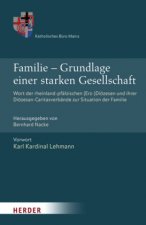 Familie - Grundlage einer starken Gesellschaft