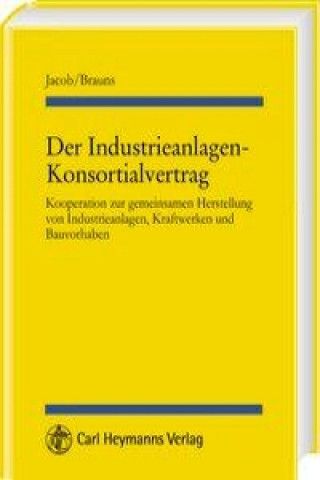 Der Industrieanalagen-Konsortialvertrag