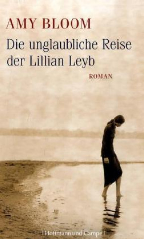 Die unglaubliche Reise der Lillian Leyb