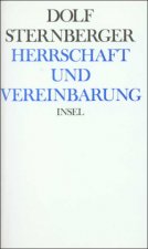 Schriften III. Herrschaft und Vereinbarung