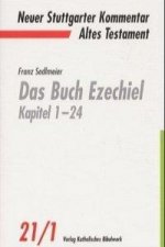 Das Buch Ezechiel Kapitel 1-24