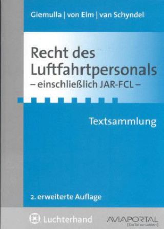 JAR-FCL. Recht des Luftfahrtpersonals. Textsammlung