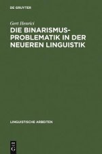 Binarismus-Problematik in der neueren Linguistik