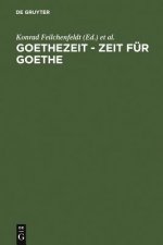Goethezeit - Zeit fur Goethe