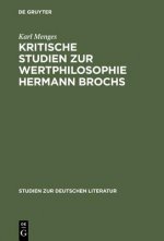Kritische Studien Zur Wertphilosophie Hermann Brochs