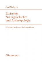 Zwischen Naturgeschichte und Anthropologie