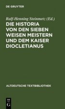 Historia von den sieben weisen Meistern und dem Kaiser Diocletianus