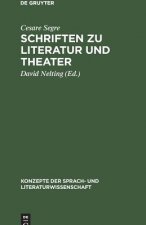 Schriften zu Literatur und Theater
