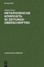 Metaphorische Komposita in Zeitungsuberschriften