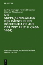 Supplikenregister Der Papstlichen Poenitentiarie Aus Der Zeit Pius' II. (1458-1464)