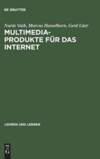 Multimedia-Produkte fur das Internet