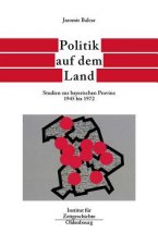 Bayern im Bund 5. Politik auf dem Land