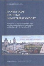 Residenzort - Hansestadt - Industriestandort