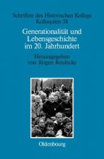 Generationalitat und Lebensgeschichte im 20. Jahrhundert