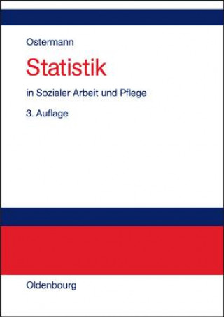 Statistik in Sozialer Arbeit Und Pflege