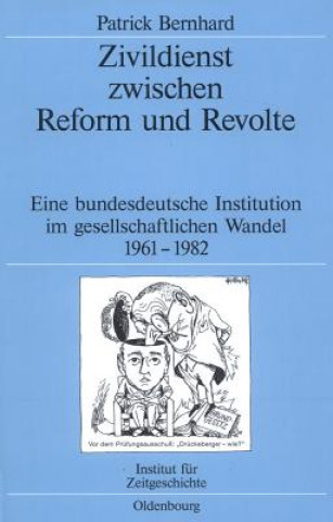 Zivildienst zwischen Reform und Revolte