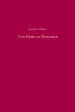 Hösler: Von Krain zu Slowenien