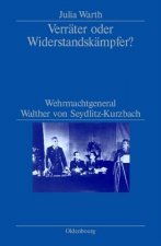 Verrater oder Widerstandskampfer?