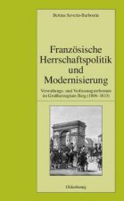 Franzoesische Herrschaftspolitik Und Modernisierung