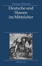 Deutsche Und Slawen Im Mittelalter