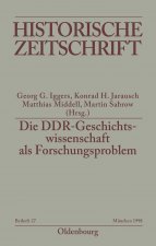 DDR-Geschichtswissenschaft als Forschungsproblem