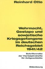 Wehrmacht, Gestapo und sowjetische Kriegsgefangene im deutschen Reichsgebiet 1941/42