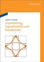 Supraleitung, Suprafluiditat und Kondensate