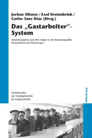 Das Gastarbeiter-System