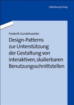 Design-Patterns Zur Unterstutzung Der Gestaltung Von Interaktiven, Skalierbaren Benutzungsschnittstellen
