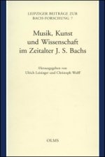 Musik, Kunst und Wissenschaft im Zeitalter Johann Sebastian