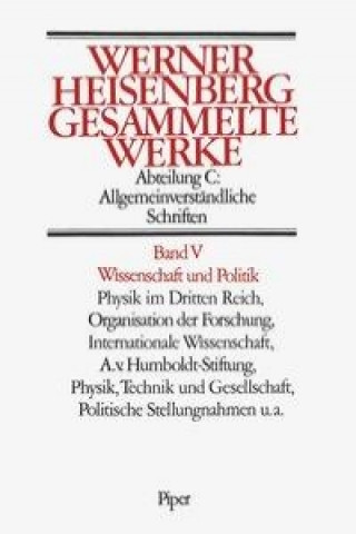 Gesammelte Werke Abt. C Bd. V. Wissenschaft und Politik