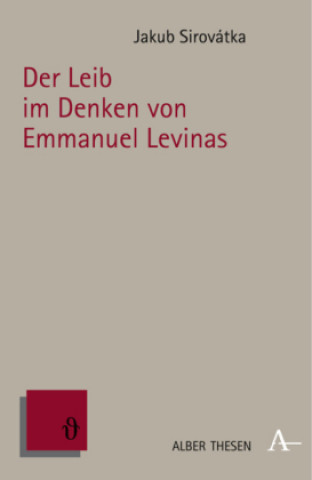 Der Leib im Denken von Emmanuel Lévinas