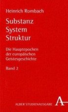 Die Hauptepochen der europäischen Geistesgeschichte Band 2. Substanz, System, Struktur