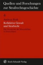 Kollektive Gewalt und Strafrecht