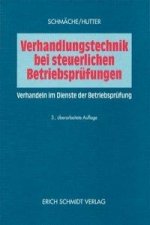 Verhandlungstechnik bei steuerlichen Betriebsprüfungen