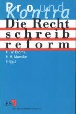 Die Rechtschreibreform. Pro und Kontra