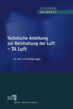 Technische Anleitung zur Reinhaltung der Luft - TA Luft