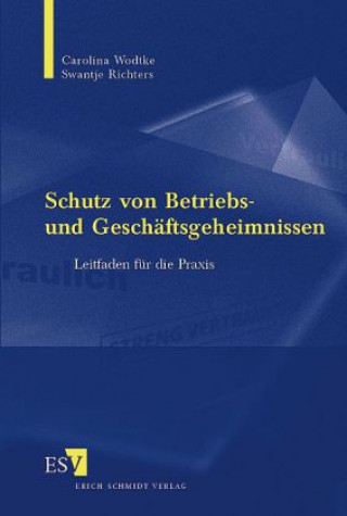 Schutz von Betriebs- und Geschäftsgeheimnissen